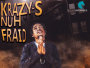 KRAZY-S – MI NUH FRAID – ONESTABLE