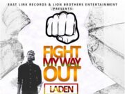 LADEN – FIGHT MY OUT – EAST LINK RECORDS