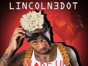 LINCOLN 3DOT – WAKE UP CALL – SHOW DI VYBZ RECORDS