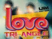 LOVE TRI-ANGLE 2.0 RIDDIM – UIM RECORDS