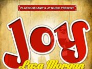 LAZA MORGAN – JOY – PLATINUM CAMP & JP MUSIC