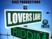 LOVERS LANE RIDDIM – BIGGS PRODUCTIONS
