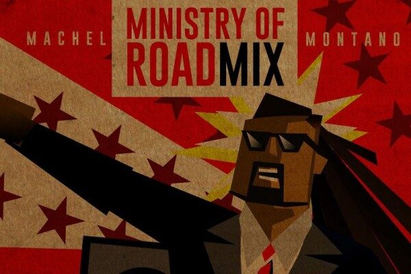 MACHEL MONTANO – MINISTRY OF ROAD – PRECISION PRODUCTIONS