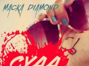 MACKA DIAMOND – CYAA STOP ME – YARDSTYLE ENTERTAINMENT