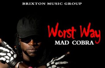 MAD COBRA – WORST DAY (KIPRICH & NINJA MAN DISS) (RAW & CLEAN) – BRIXTON MUSIC GROUP