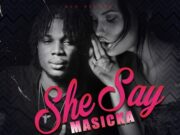 MASICKA – SHE SAY (RAW) – H2O RECORDS
