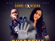 MEDIKK & SHANE O – OVERCOME – RUN ROAD PRODUCTIONS