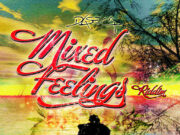 MAVADO – ONLY IF YOU – MIXED FEELINGS RIDDIM – DASECA PRODUCTIONS
