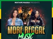 MIXTAPE MAGGA – MORE REGGAE MUSIC VOL. 1 – MIXTAPE