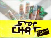 MUNGA HONORABLE – NU BADMINE (NO) – STOP CHAT RIDDIM – 1114913 RECORDS DK