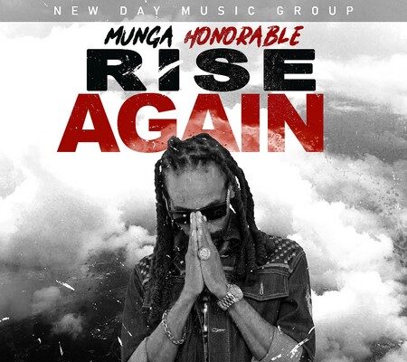 MUNGA – RISE AGAIN – NEW DAY MUSIC GROUP
