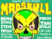 MADSKULL RIDDIM (FULL PROMO) – JUGGLERZ RECORDS