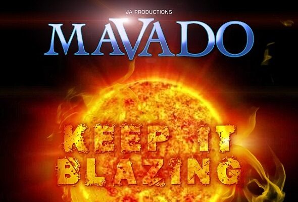 MAVADO – KEEP IT BLAZING – JA PRODUCTIONS