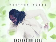 MAVADO – UNCHANGING LOVE – TROYTON MUSIC