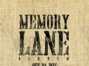 MEMORY LANE RIDDIM – DA WIZ RECORDS