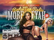 ROOTSMAN RADIO & GN$ ENT – MORE FYAH VOL 2 – MIXTAPE