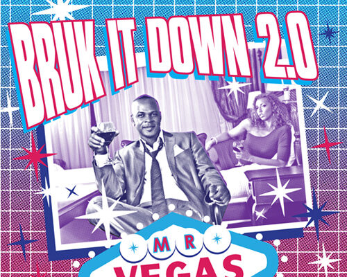 MR. VEGAS RELEASES BRUK IT DOWN 2.0