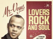 MR VEGAS – TIME AFTER TIME – LOVERS ROCK & SOUL ALBUM – MV MUSIC