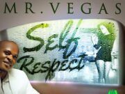 MR VEGAS – SELF RESPECT – MV MUSIC