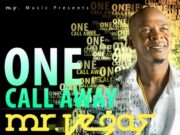 MR VEGAS – ONE CALL AWAY – MV MUSIC