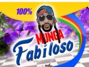 MUNGA – FABILOSO – GRAN ONE MUZIK & HILL TOP RECORDS