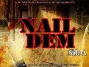 NAIL DEM RIDDIM – NUFFY RECORDS & BLACKSPADE RECORDS