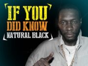 NATURAL BLACK – IF YOU DID KNOW – KING JAMMYS