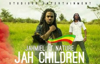 NATURE X JAHMIEL – JAH CHILDREN – STUDIOUS ENTERTAINMENT