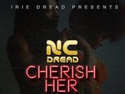 NC DREAD – CHERISH HER – IRIE DREAD