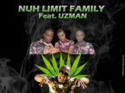UZMAN COLLABORATES WITH JAMAICA’S DANCEHALL TRIO, NUH LIMIT FAMILY