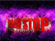 NAAH STOP RIDDIM – THE BEAT OUTLET
