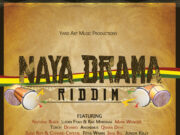 NAYA DRAMA RIDDIM – YARD ART MUSIC PRODUCTIONS