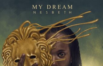 NESBETH – MY DREAM – ENTERTAINMENT SOUL