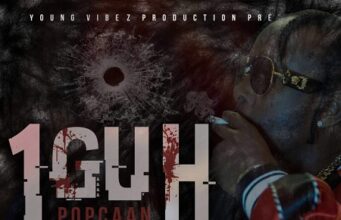 POPCAAN – 1 GUH (WE RUN THE GRUNG) – YOUNG VIBEZ PRODUCTION
