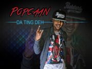 POPCAAN – DA TING DEH (RAW) – OVERDRIVE RIDDIM – JA PRODUCTIONS