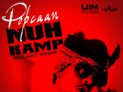 POPCAAN – NUH RAMP – REDLIGHT RIDDIM – UIM RECORDS