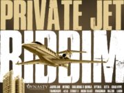 PRIVATE JET RIDDIM (FULL PROMO) – DYNASTY ENT GROUP