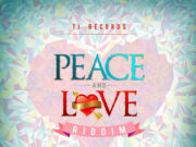 PEACE & LOVE RIDDIM – TJ RECORDS