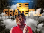 PROHGRES – BE GRATEFUL – AICON RECORDS X ZACKARIYAH