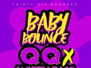 QQ X HOTTARICE – BABY BOUNCE – THIRTY SIX DEGREES