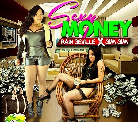 RAINE SEVILLE AND SIM SIM RELEASES SINGLE SEXY MONEY