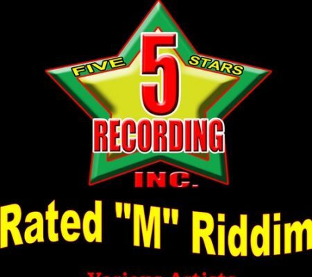 RATED M RIDDIM – 5 STARS RECORDING