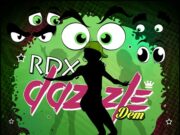 RDX – DAZZLE DEM – APT.19 MUSIC