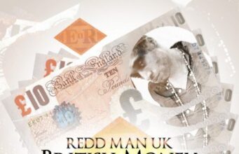 REDD MAN UK – BRITISH MONEY (WORLDWIDE) – IMPRESSIVE MUSIC ENTERTAINMENT