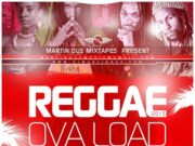 DJ MARTIN DUS – REGGAE OVA LOAD VOL 2 – MIXTAPE