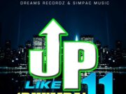RHUMBA – UP LIKE 11 – SIMPAC MUSIC & DREAM RECORDZ