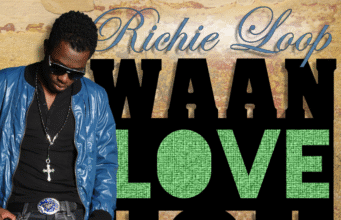 RICHIE LOOP – WAAN LOVE YOU (RAW & RADIO) – NO GIMMICKS PRODUCTION