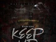 RYGIN KING – KEEP UP – MARKUS RECORDS