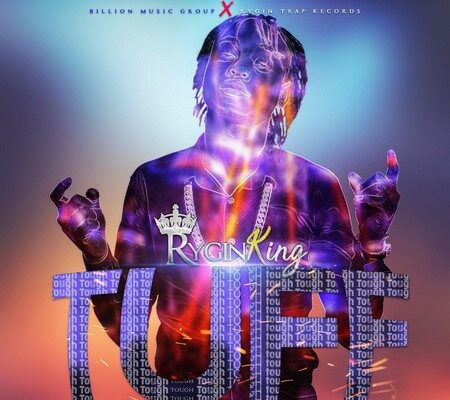 RYGIN KING – TUFF – BILLION MUSIC GROUP _ RYGIN TRAP RECORDS