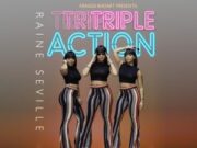 RAINE SEVILLE – TRIPLE ACTION – BADART MUZIC